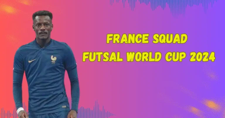 france squad futsal world cup 2024