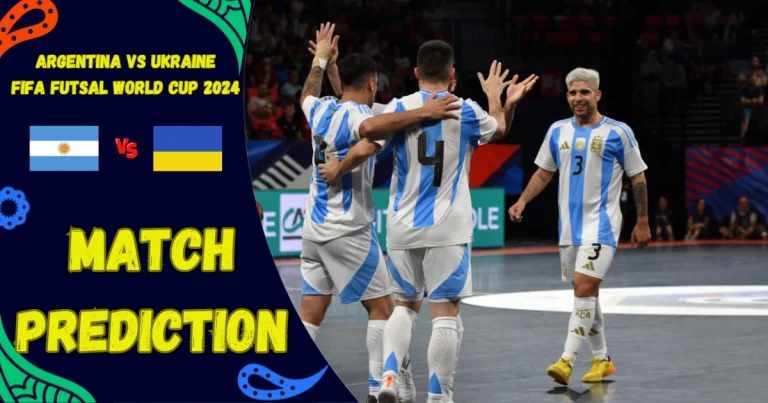 Argentina vs Ukraine Prediction Futsal World Cup 2024 Match 8 – 15 September 2024