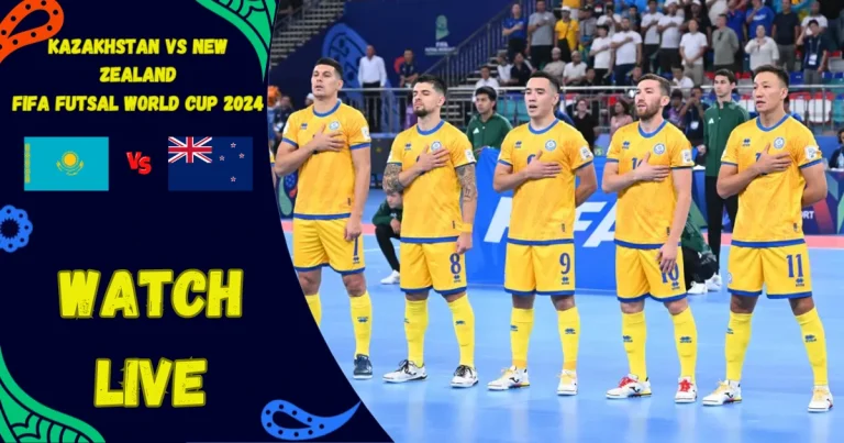 Kazakhstan vs New Zealand Futsal World Cup Live Stream Details and Match Preview