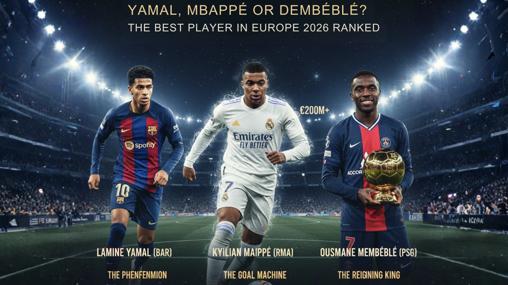 yamal, dembele and mbappe sstas comprasion
