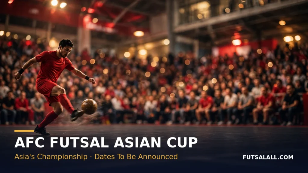 AFC Futsal Asian Cup — Asia's championship, dates to be announced